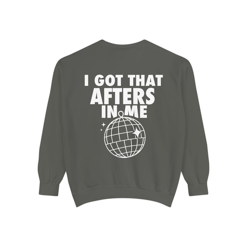 I Got That Afters In Me Hoodie