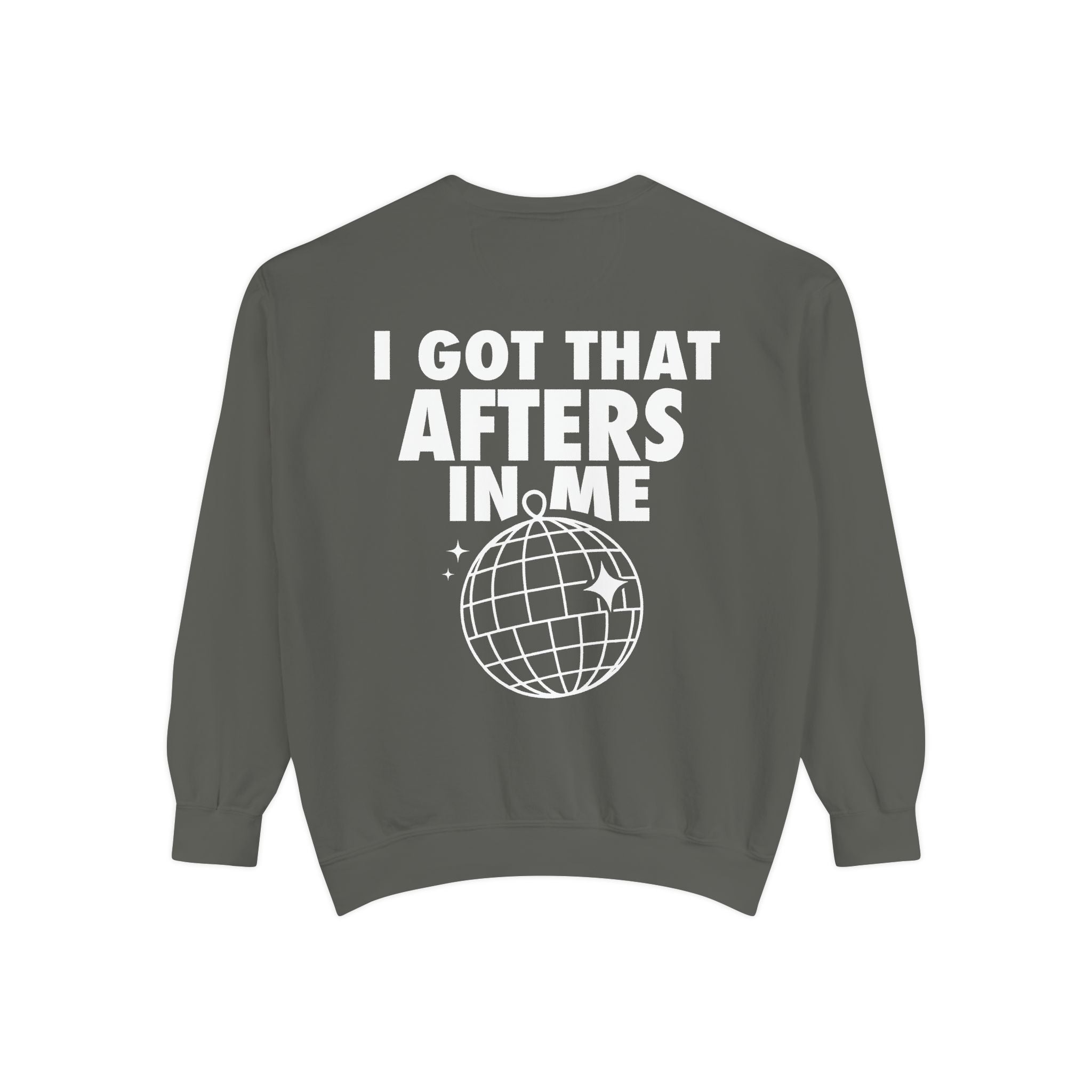 I Got That Afters In Me Hoodie