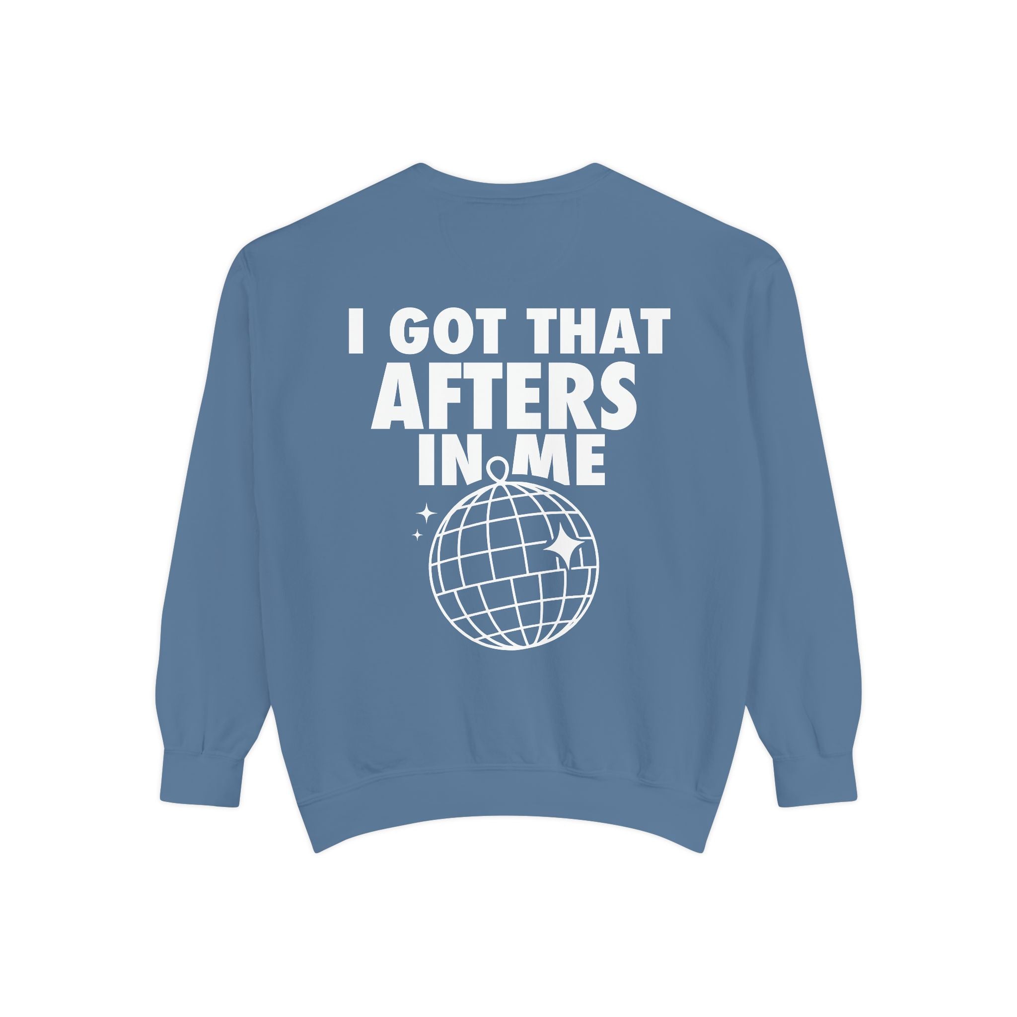 I Got That Afters In Me Hoodie