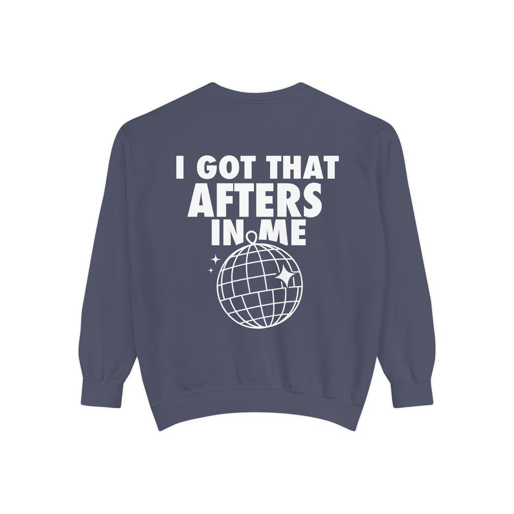 I Got That Afters In Me Hoodie