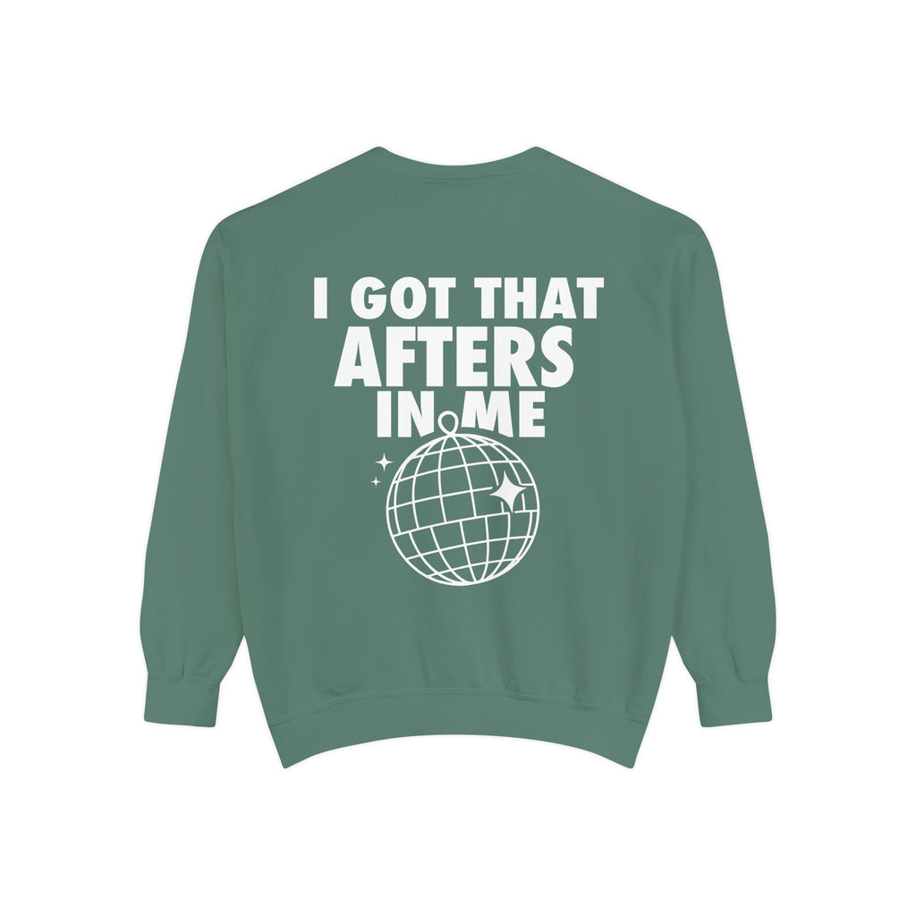 I Got That Afters In Me Hoodie