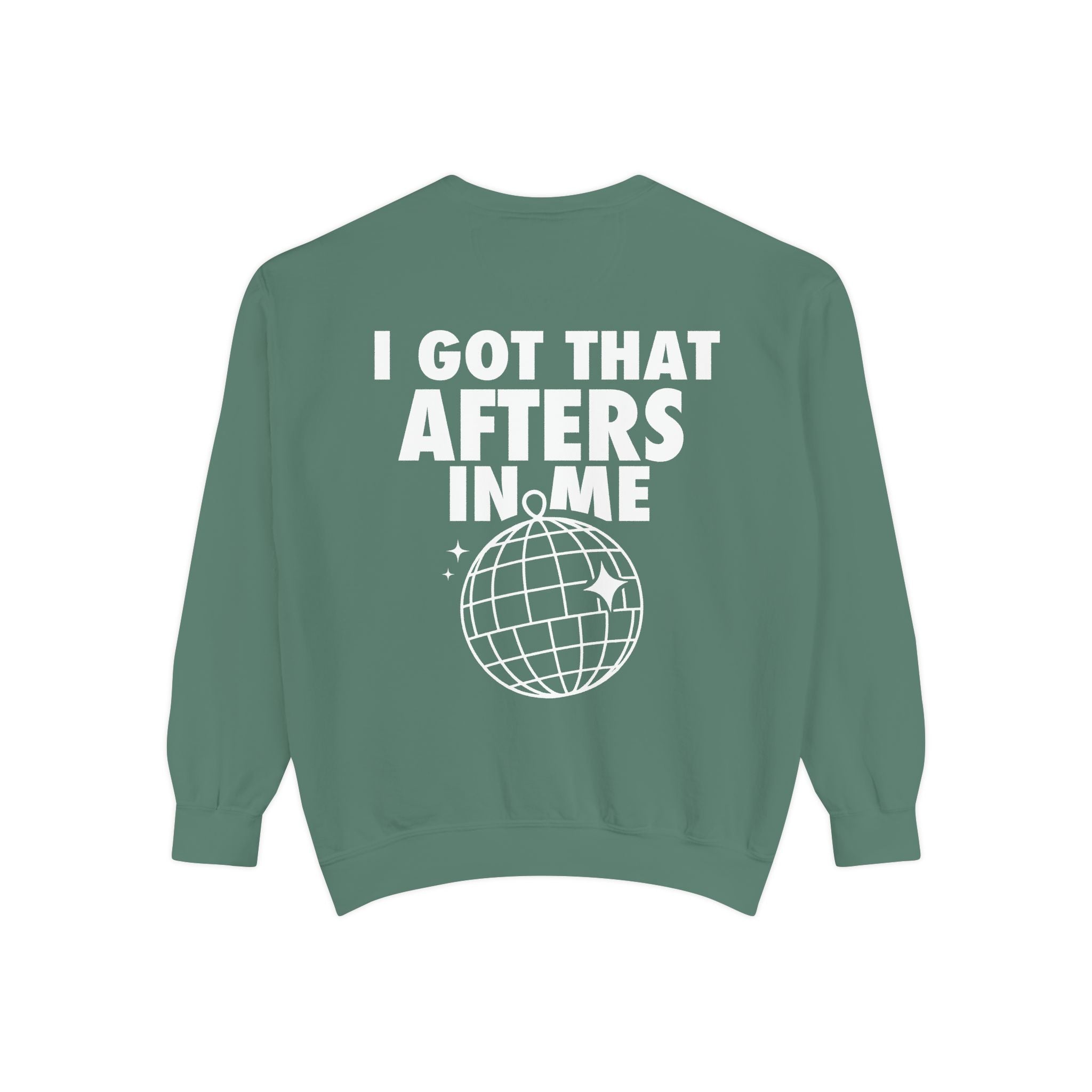 I Got That Afters In Me Hoodie